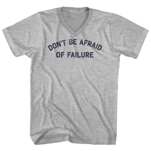 Don't Be Afraid Of Failure Adult Cotton V-neck T-shirt - Grey Heather