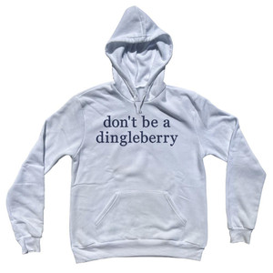 Don't Be A Dingleberry Rage Font Cotton-Poly Blend Hoodie - White Don't Be A Dingleberry Rage Font Cotton-Poly Blend Hoodie - White