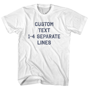Custom Flat Text 1-4 Separate Lines Adult Cotton T-Shirt - White