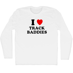 I Heart Track Baddies Adult Cotton Long Sleeve T-shirt - White