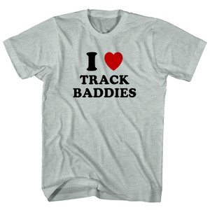 I Heart Track Baddies Adult  Tri-Blend T-shirt - Athletic Cool Grey