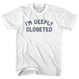 I'm Deeply Closeted Adult Cotton T-shirt - White