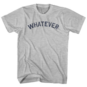Whatever Adult Cotton T-shirt - Grey Heather