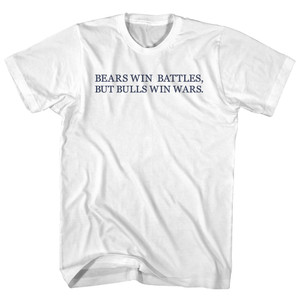 Bears win battles, But bulls win wars. Rage Font Youth Cotton T-shirt - White