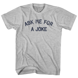 Ask Me For A Joke Womens Cotton Junior Cut T-Shirt - Grey Heather