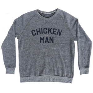 Chicken Man Adult Tri-Blend Sweatshirt - Athletic Grey