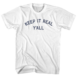 Keep It Real Y'All Womens Cotton Junior Cut T-Shirt - White