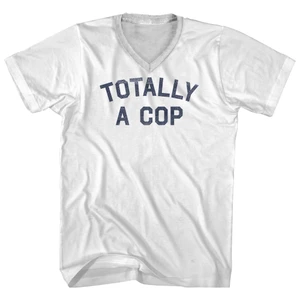 Totally A Cop Adult Cotton V-neck T-shirt - White
