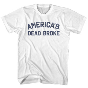 America's Dead Broke Youth Cotton T-shirt - White