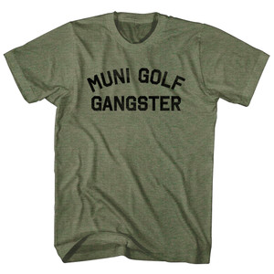 Muni Golf Gangster Adult Tri-Blend T-shirt - Military Green