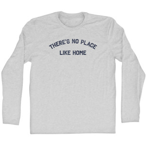 There's No Place Like Home Adult Cotton Long Sleeve T-shirt - Grey Heather