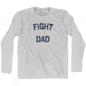 Fight Dad Adult Cotton Long Sleeve T-shirt - Grey Heather