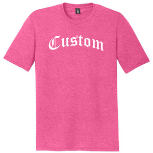 Custom Old English White Ink On Mens Tri-Blend DTG T-shirt - Fuchsia Heather