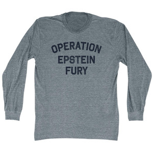 Operation Epstein Fury Adult Tri-Blend Long Sleeve T-Shirt - Athletic Grey