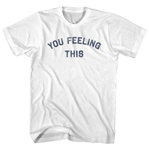 You Feeling This Youth Cotton T-shirt - White