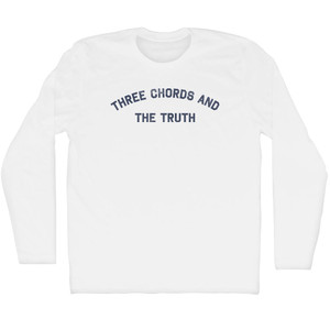Three Chords and The Truth Adult Cotton Long Sleeve T-shirt - White