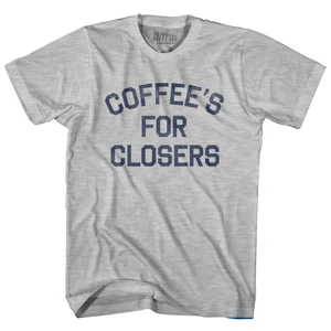 Coffee's For Closers Cotton T-Shirt - Grey Heather - Medium - Final Sale - M5