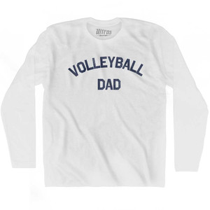 Volleyball Dad Adult Cotton Long Sleeve T-shirt - White Volleyball Dad Adult Cotton Long Sleeve T-shirt - White