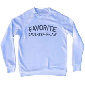 Favorite Daughter-In-Law Sweatshirt - White Tri-blend - Men Large - Final Sale - M19