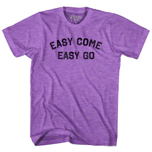 Easy Come Easy Go Adult Tri-Blend T-shirt - Heather Purple