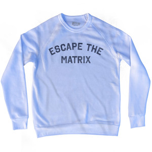 Escape The Matrix Adult Tri-Blend Sweatshirt - White
