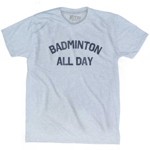 Badminton All Day Adult Tri-Blend T-shirt - Athletic White Badminton All Day Adult Tri-Blend T-shirt - Athletic White