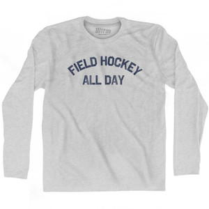 Field Hockey All Day Adult Cotton Long Sleeve T-shirt - Grey Heather Field Hockey All Day Adult Cotton Long Sleeve T-shirt - Grey Heather