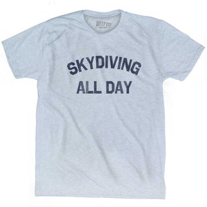 Skydiving All Day Adult Tri-Blend T-shirt - Athletic White
