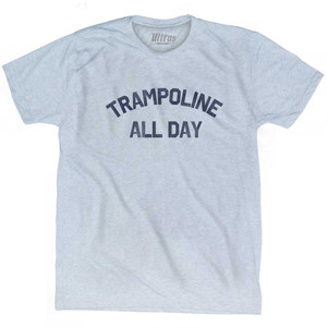Trampoline All Day Adult Tri-Blend T-shirt - Athletic White
