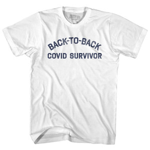 Back To Back Covid Survivor Adult Cotton T-shirt - White Back To Back Covid Survivor Adult Cotton T-shirt - White