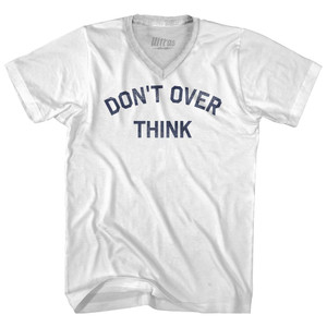 Don't Over Think Adult Tri-Blend V-neck T-shirt - White
