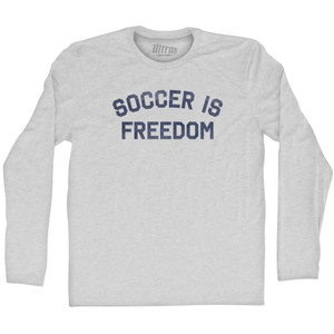 Soccer Is Freedom Adult Cotton Long Sleeve T-shirt - Grey Heather Soccer Is Freedom Adult Cotton Long Sleeve T-shirt - Grey Heather