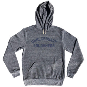 Unnecessary Roughness Tri-Blend Hoodie - Athletic Grey