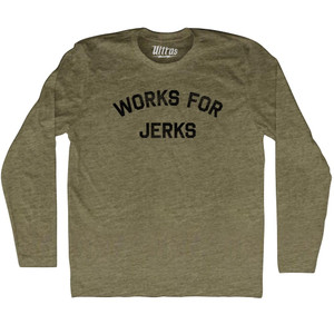 Works For Jerks Adult Tri-Blend Long Sleeve T-shirt - Athletic Grey