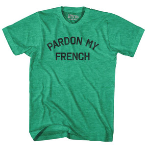 Pardon My French Adult Tri-Blend T-Shirt by Ultras