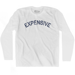 Expensive Adult Cotton Long Sleeve T-Shirt by Ultras