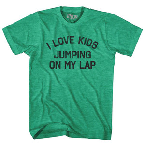 I Love Kids Jumping On My Lap Adult Tri-Blend T-Shirt by Ultras
