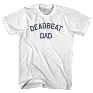 Deadbeat Dad Adult Cotton T-shirt by Ultras Deadbeat Dad Adult Cotton T-shirt by Ultras