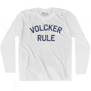 Volcker Rule Adult Cotton Long Sleeve T-shirt by Ultras