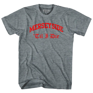Merseyside Liverpool Til I Die Soccer Adult Tri-Blend T-Shirt by Ultras Merseyside Liverpool Til I Die Soccer Adult Tri-Blend T-Shirt by Ultras
