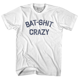 Bat Shit Crazy Adult Cotton T-Shirt by Ultras