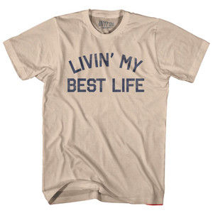 Livin My Best Life Adult Cotton T-shirt by Ultras