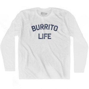 Burrito Life Adult Cotton Long Sleeve T-shirt by Ultras