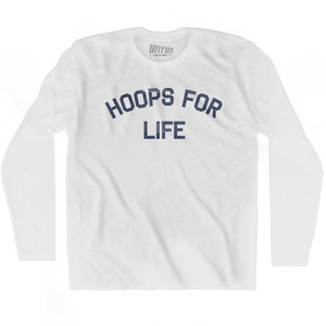 Hoops For Life Adult Cotton Long Sleeve T-shirt by Ultras