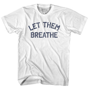Let Them Breathe Adult Cotton T-Shirt by Ultras Let Them Breathe Adult Cotton T-Shirt by Ultras
