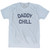 Daddy Chill Adult Tri-Blend T-Shirt by Ultras