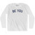 Be You Adult Cotton Long Sleeve T-shirt - White