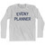 Event Planner Adult Cotton Long Sleeve T-shirt by Ultras