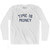 Time Is Money Adult Cotton Long Sleeve T-shirt - White