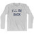 I Will Be Back Adult Cotton Long Sleeve T-Shirt - Grey Heather